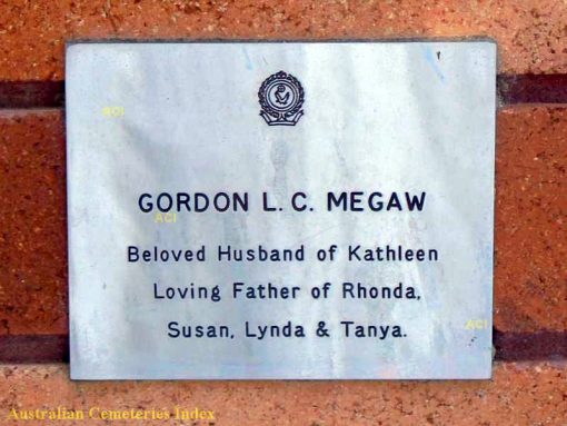 Gordon Leslie Charles MEGAW. Gordon L. C. MEGAW Beloved Husband of Kathleen Loving Father of Rhonda, Susan, Lynda & Tanya